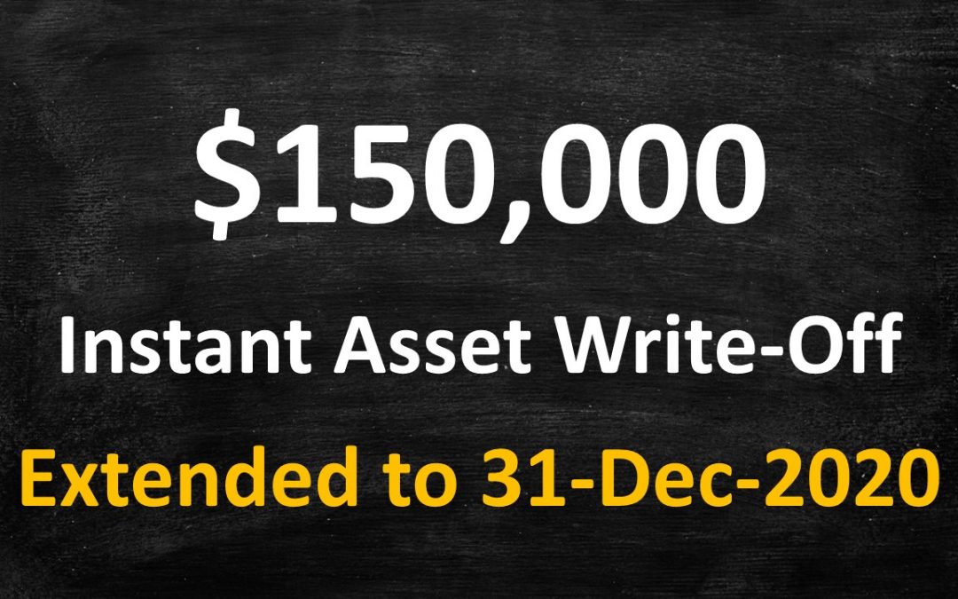 $150,000 Instant Asset Write-Off Extended